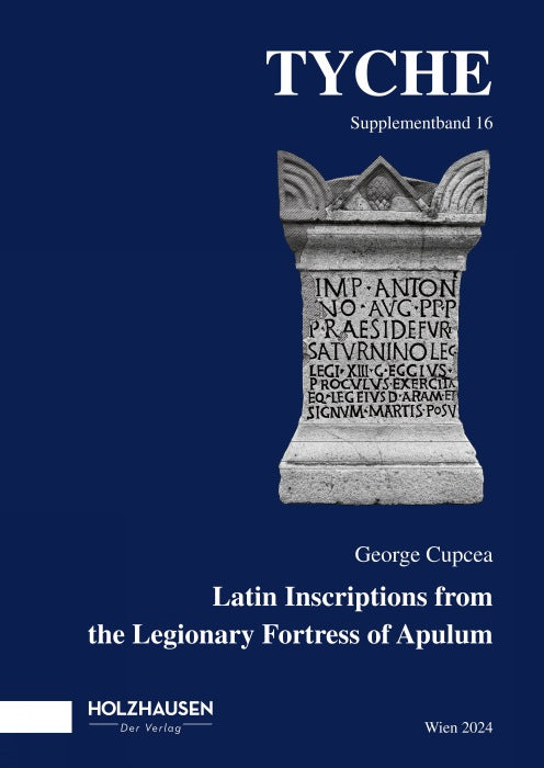 Latin Inscriptions from the legionary fortress of Apulum