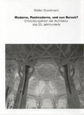 Moderne, Postmoderne und nun Barock?