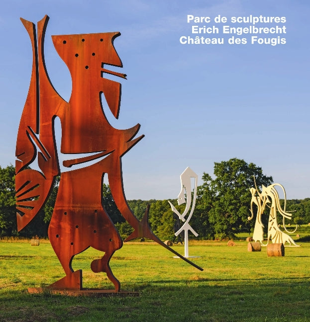 Parc de sculptures Erich Engelbrecht, Château des Fougis
