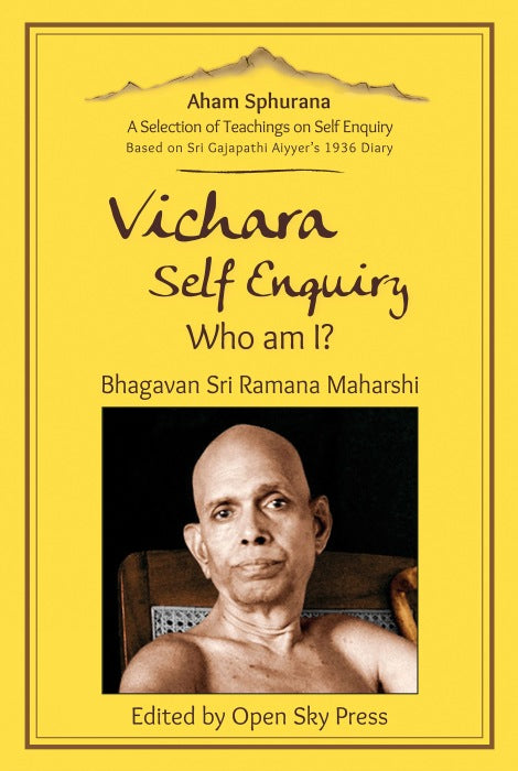 Vichara – Self Enquiry, Who am I?