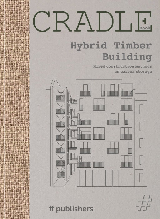 CRADLE Book: Hybrid Timber Building