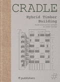 CRADLE Book: Hybrid Timber Building