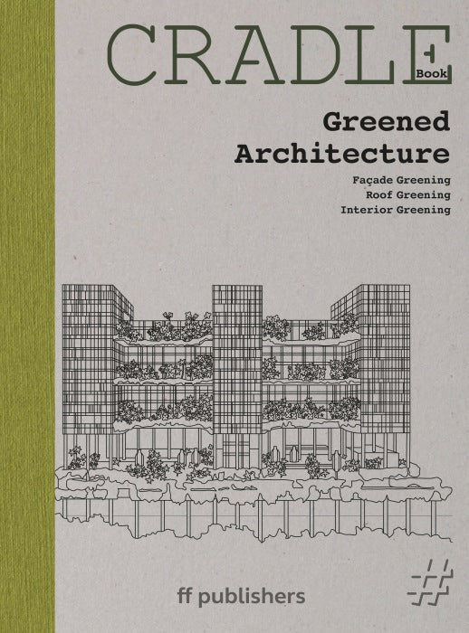 CRADLE Book: Greened Architecture