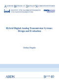 Hybrid Digital-Analog Transmission Systems: Design and Evaluation
