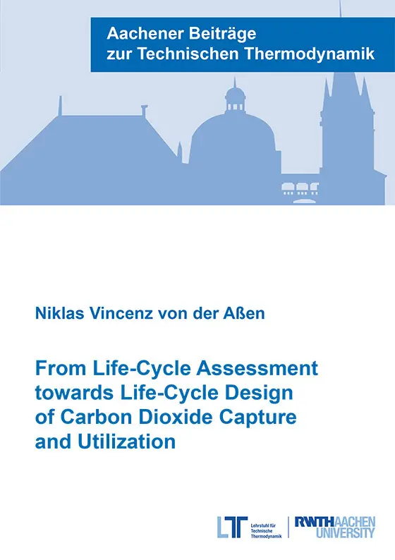 From Life-Cycle Assessment towards Life-Cycle Design of Carbon Dioxide Capture and Utilization