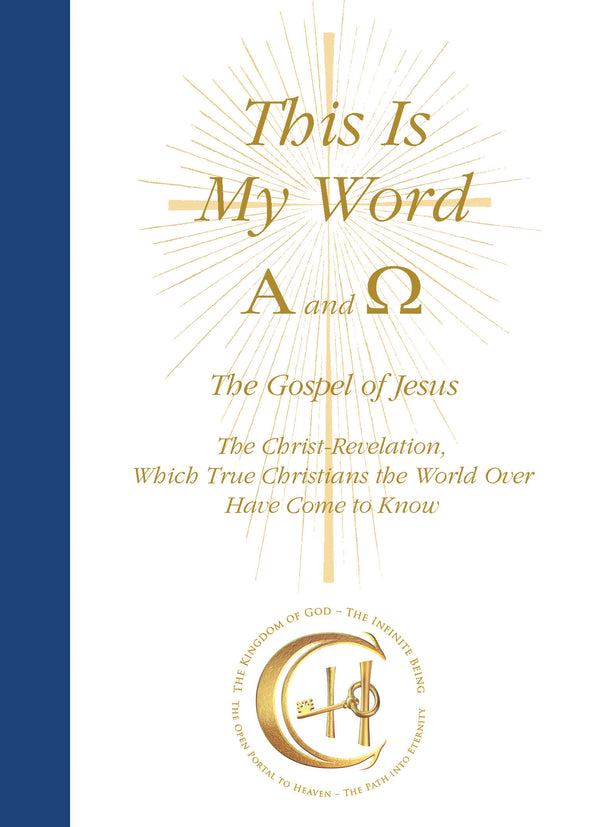 This Is My Word, Alpha and Omega