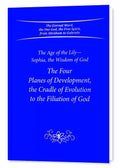 The Four Planes of Development, the Cradle of Evolution to the Filiation of God