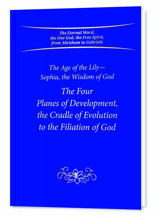 The Four Planes of Development, the Cradle of Evolution to the Filiation of God
