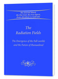 The Radiation Fields