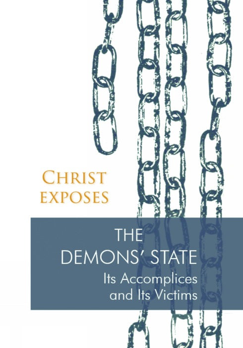 Christ Exposes: The Demons' State