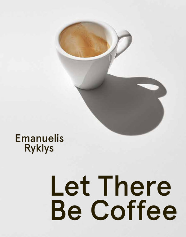 Let There Be Coffee
