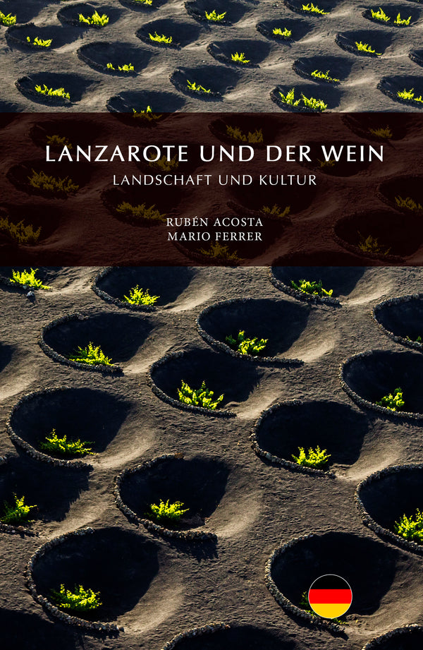 Lanzarote und Der Wein, Landschaft und Kultur