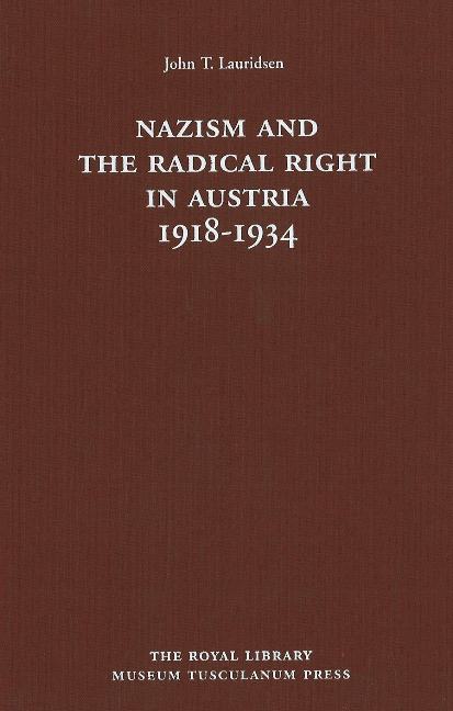 Nazism & the Radical Right in Austria, 1918-1934