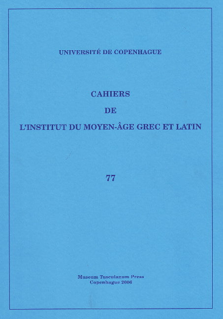 Cahiers de l'Institut du Moyen-Âge Grec et Latin