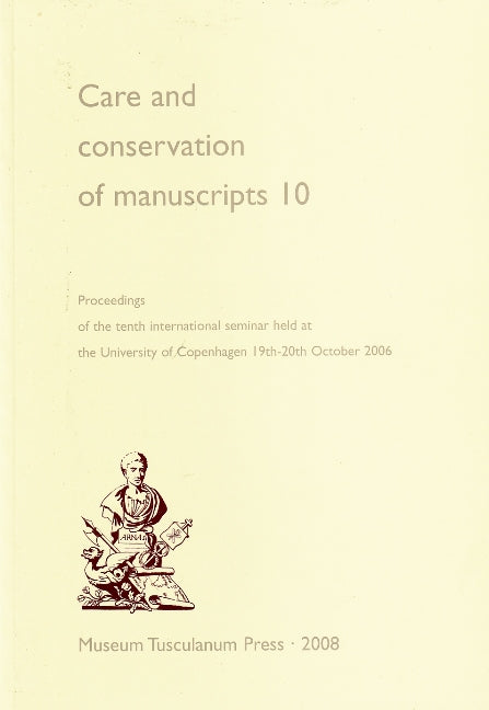 Care & Conservation of Manuscripts 10