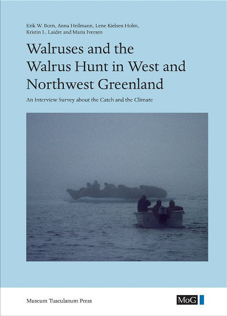 Walruses & the Walrus Hunt in West & Northwest Greenland