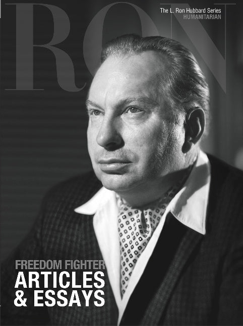 L. Ron Hubbard -- Freedom Fighter