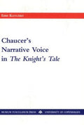 Chaucer's Narrative Voice in the Knight's Tale