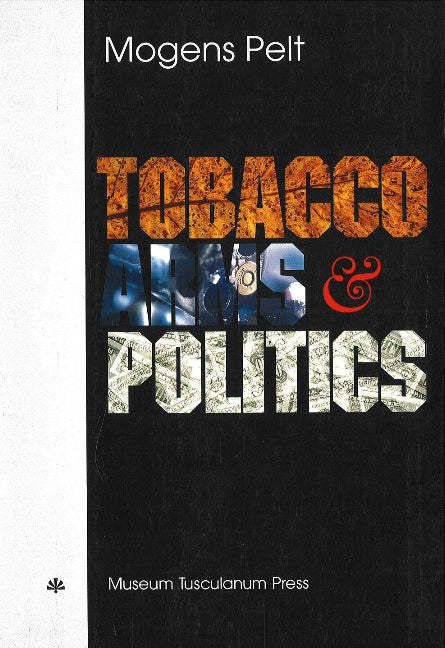 Tobacco, Arms & Politics