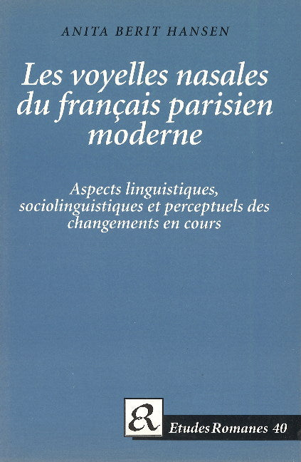 Les voyelles nasales du français parisien moderne