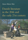 Danish Literature in the 20th & the Early 21st Century