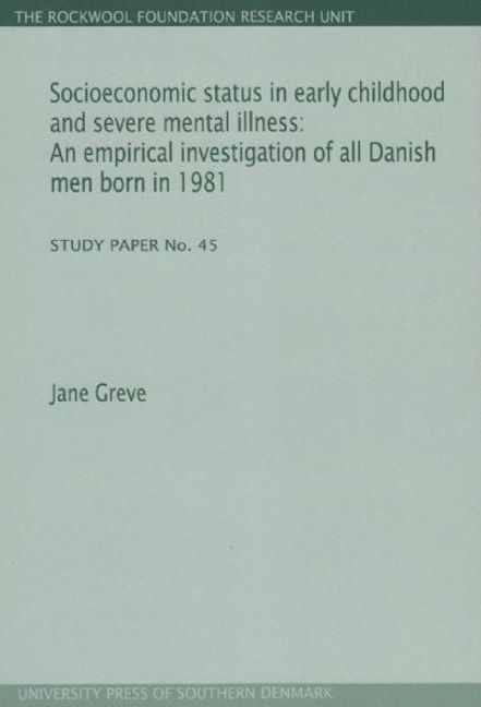 Socioeconomic Status in Early Childhood & Severe Mental Illness