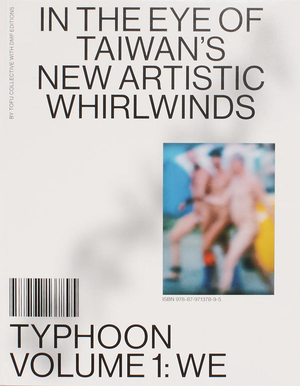 Typhoon – In the Eye of Taiwan’s New Artistic Whirlwinds