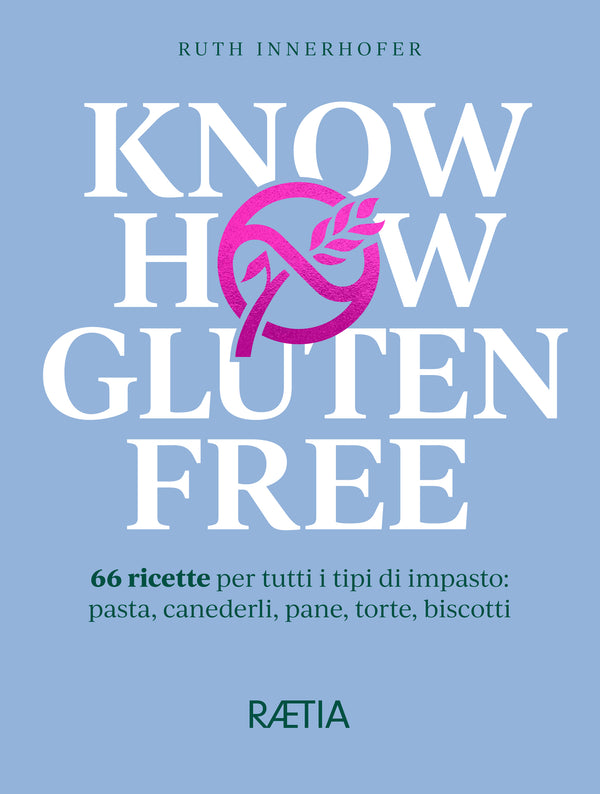 Know how gluten free
