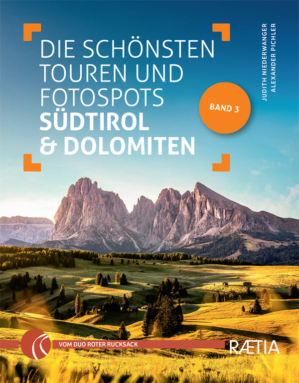 Die schönsten Touren und Fotospots in Südtirol/Dolomiten