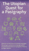 The Utopian Quest for a Pasigraphy