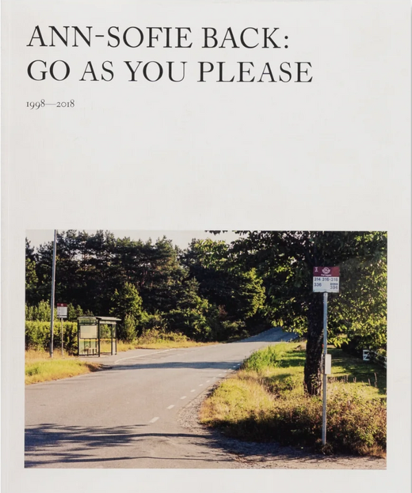 ANN-SOFIE BACK, GO AS YOU PLEASE, 1998-2018