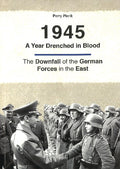 1945 -- A Year Drenched in Blood