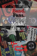 Band. Fans. Friends. Music