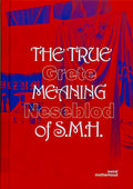 The True Meaning of S.M.H