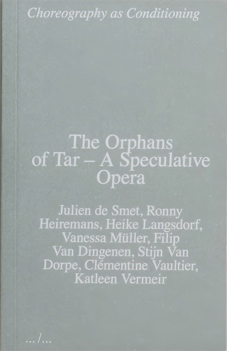 The Orphans of Tar – A Speculative Opera