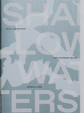 Shallow Waters: Shifting geographies of two extreme urban deltas