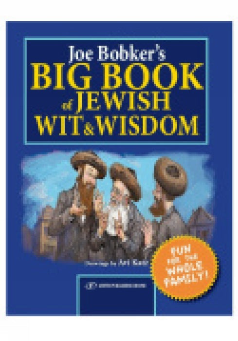 Bobker's Big Book of Jewish Wit and Wisdom