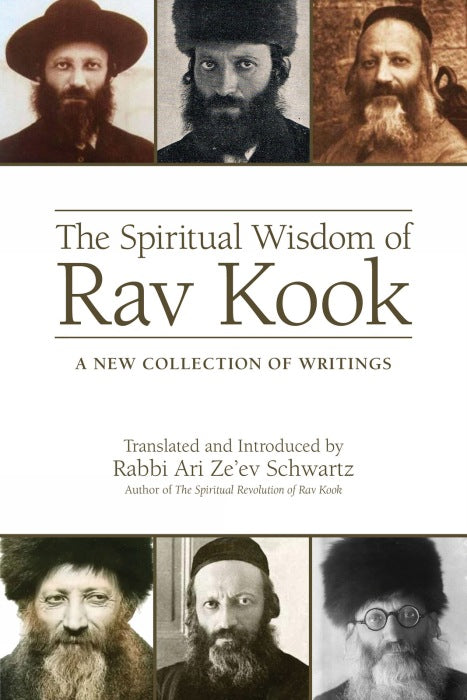 The Spiritual Wisdom of Rav Kook