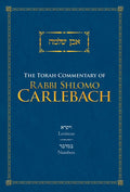 THE TORAH COMMENTARY OF RABBI SHLOMO CARLEBACH: Leviticus and Numbers