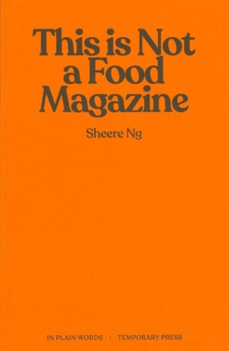 This is Not a Food Magazine
