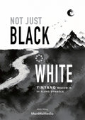 Not Just Black or White