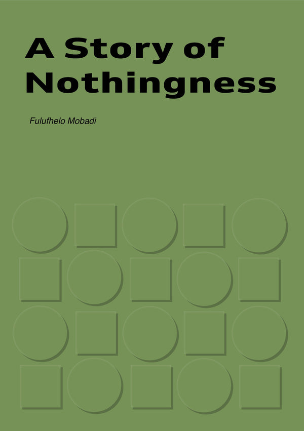 A Story of Nothingness