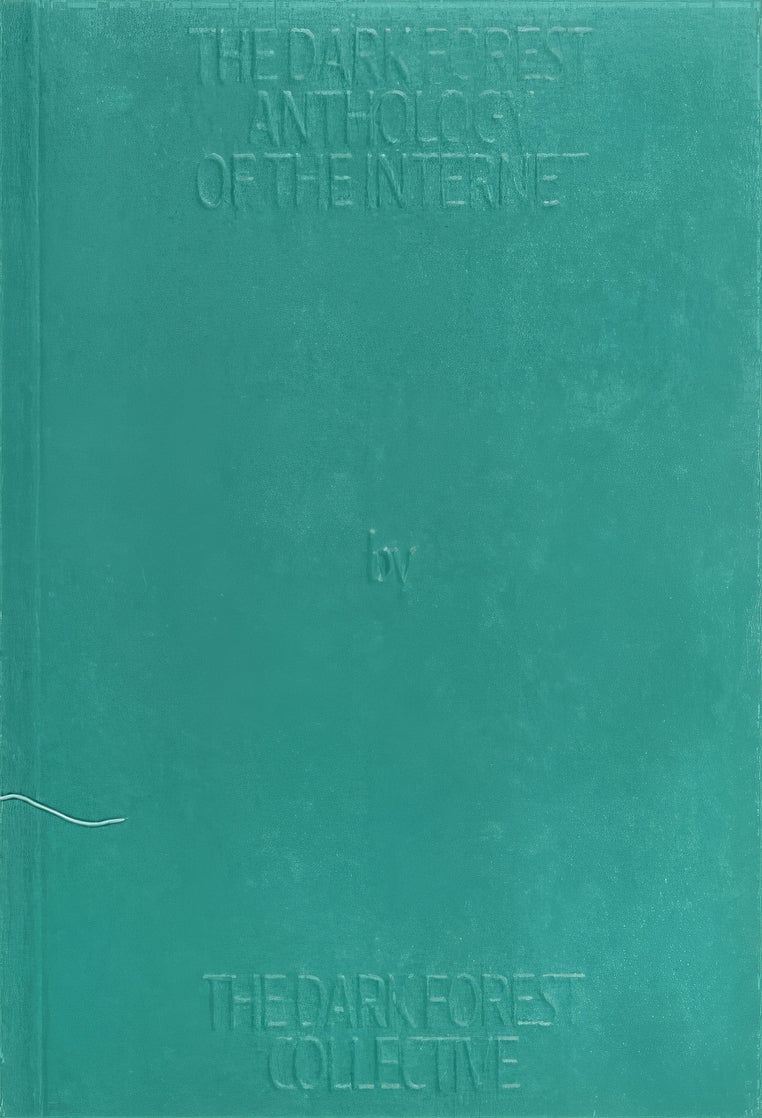 The Dark Forest Anthology of the Internet