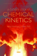 A Closer Look at Chemical Kinetics