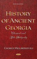 History of Ancient Georgia: Classical and Late Antiquity