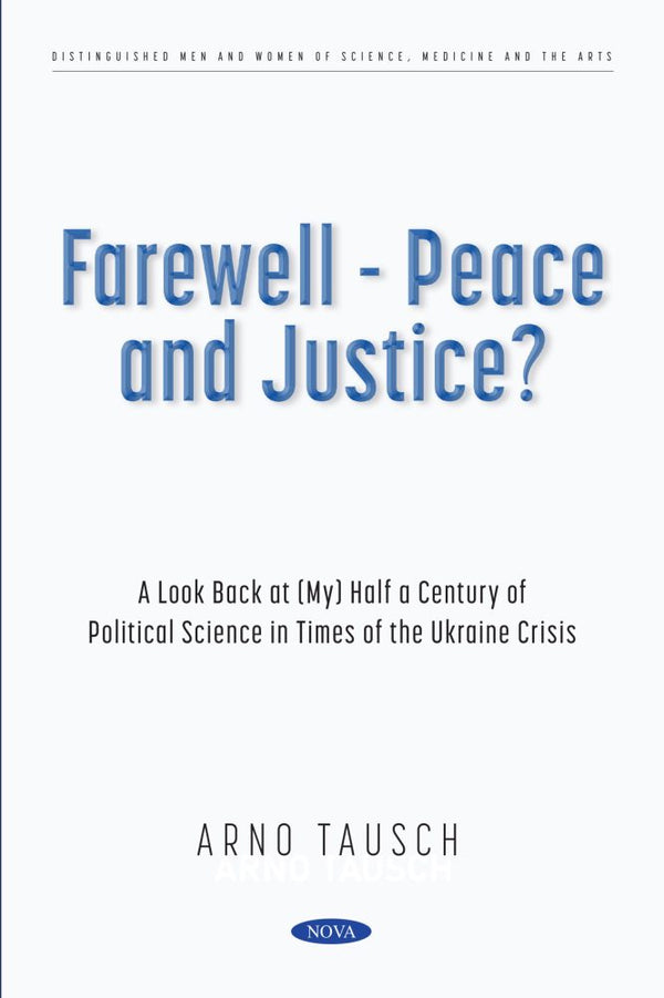Farewell - Peace and Justice? A Look Back at (My) Half a Century of Political Science in Times of the Ukraine Crisis