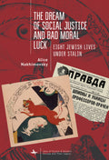 The Dream of Social Justice and Bad Moral Luck
