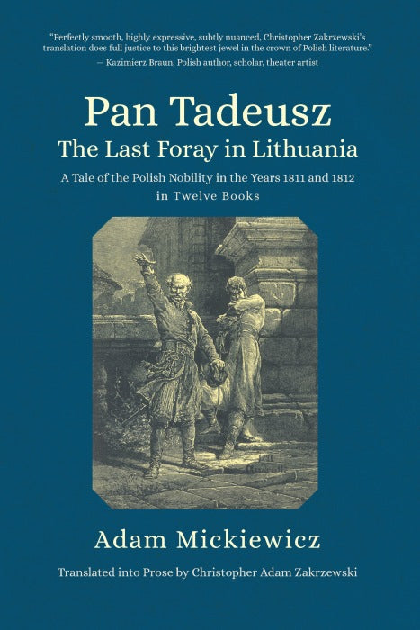 Pan Tadeusz. The Last Foray in Lithuania