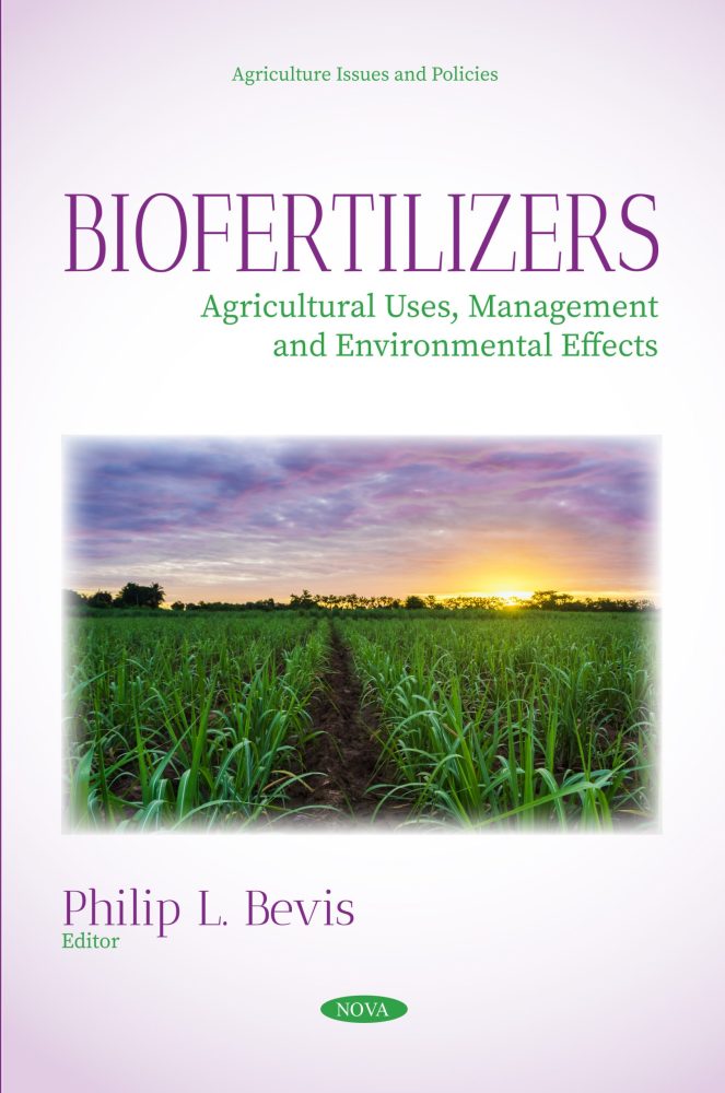Biofertilizers: Agricultural Uses, Management and Environmental Effects