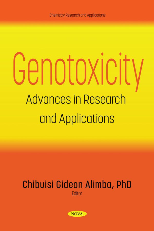 Genotoxicity: Advances in Research and Applications